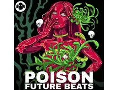 Ghost Syndicate POISON: Future Beats main image
