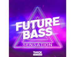 THICK Sounds Future Bass Sensation main image