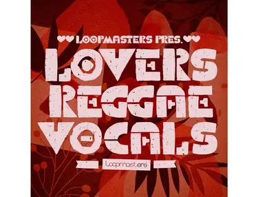 Loopmasters Lovers Reggae Vocals