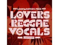 Loopmasters Lovers Reggae Vocals main image