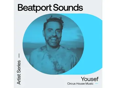 Beatport Sounds Yousef - Circus House Music