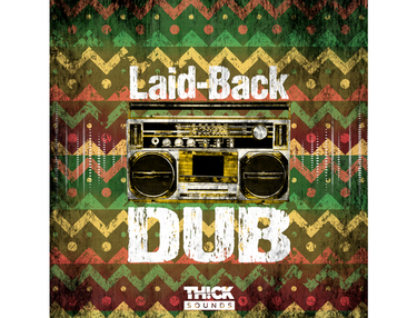 THICK Sounds Laid-Back Dub