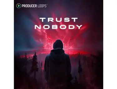 Producer Loops Trust Nobody