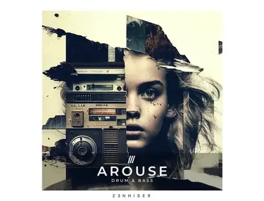 Zenhiser Arouse - Drum & Bass