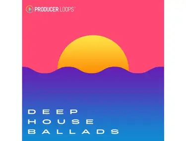 Producer Loops Deep House Ballads
