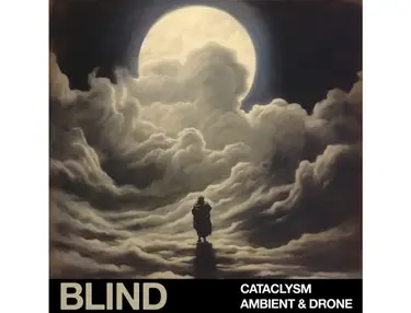 Blind Audio Cataclysm - Ambient & Drone