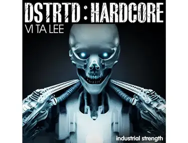Industrial Strength DSTRTD Hardcore - Vi Ta Lee