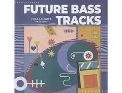 Freaky Loops Future Bass Tracks main image