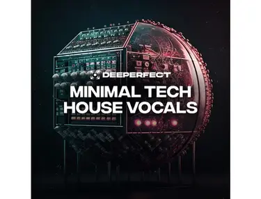 Deeperfect Minimal Tech House Vocals