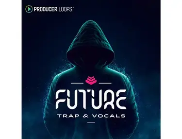 Producer Loops Future Trap & Vocals