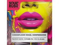 Soul Rush Records Dancefloor Vocal Confessions main image