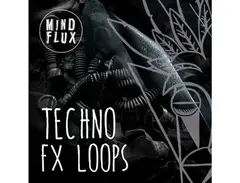 Mind Flux Techno FX Loops main image