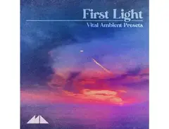 ModeAudio First Light - Vital Ambient Presets main image