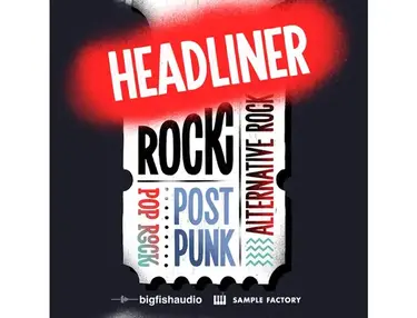 Big Fish Audio Headliner: Rock, Alternative Rock, Pop Rock, and Post-Punk