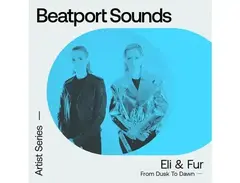 Beatport Sounds Eli & Fur - From Dusk To Dawn main image