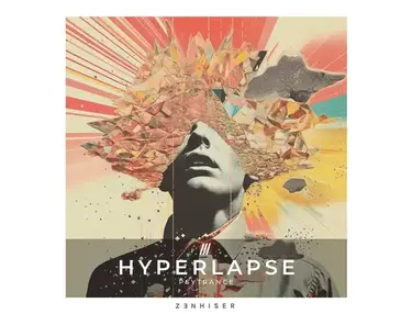 Zenhiser Hyperlapse - Psytrance