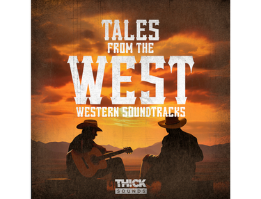 THICK Sounds Tales from the West - Western Soundtracks