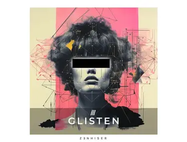Zenhiser Glisten