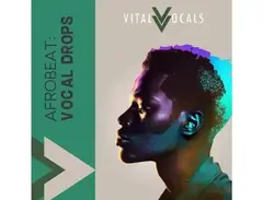 Vital Vocals Afrobeat Vocal Drops main image