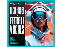 Singomakers Tech House x Female Vocals main image