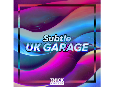THICK Sounds Subtle UK Garage