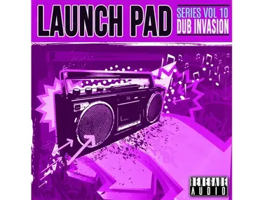 Renegade Audio Launch Pad Series Vol. 10 - Dub Invasion
