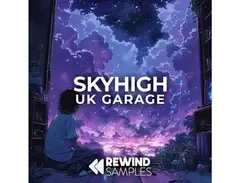 Rewind Samples SKYHIGH: UK Garage main image