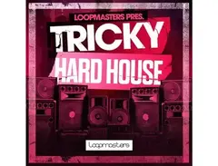 Loopmasters Tricky Hard House main image