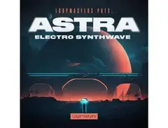Loopmasters Astra Electro Synthwave main image
