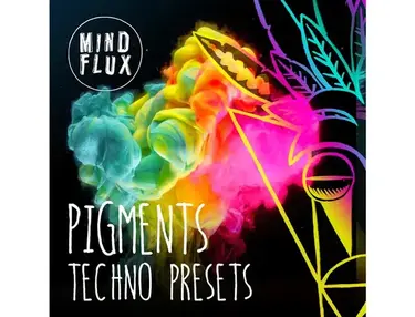 Mind Flux Pigments Techno Presets 1
