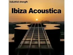 Industrial Strength Ibiza Acoustica main image