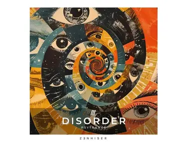 Zenhiser Disorder - Psytrance