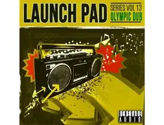 Renegade Audio Launch Pad Series Vol. 13 - Olympic Dub main image