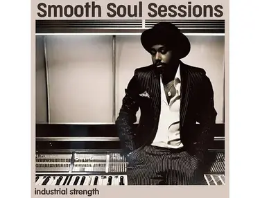 Industrial Strength Smooth Soul Sessions