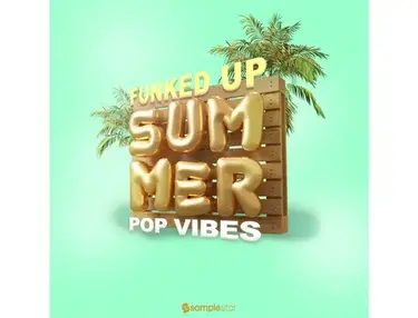 Samplestar Funked Up Summer Pop Vibes