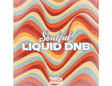 THICK Sounds Soulful Liquid DnB