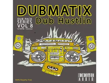 Renegade Audio Dub Pack Series Vol. 8 - Dub Hustlin
