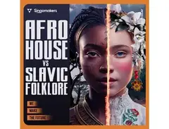 Singomakers Afro House vs Slavic Folklore main image