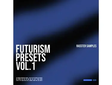 Rasster Samples Futurism Presets Vol. 1 - Future House for Serum