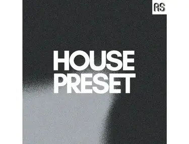 Abstract Sounds House Preset