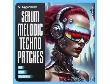 Singomakers Serum Melodic Techno Patches