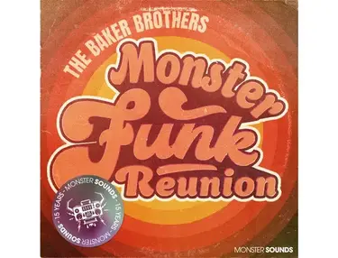 Monster Sounds The Baker Brothers - Funk Reunion