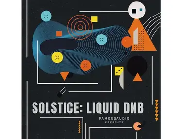 Famous Audio Solstice: Liquid DnB