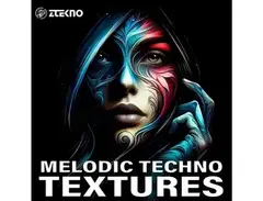 ZTEKNO Melodic Techno Textures