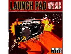 Renegade Audio Launch Pad Series Vol. 18 - Rebel Skank main image