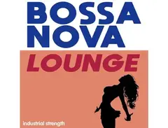 Industrial Strength Bossa Nova Lounge main image