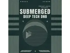 Freaky Loops Submerged: Deep Tech DnB main image