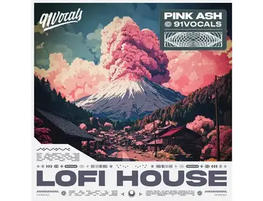 91Vocals Pink Ash - Lofi House