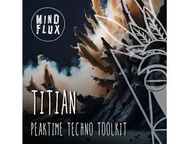 Mind Flux Titian - Peaktime Techno Toolkit