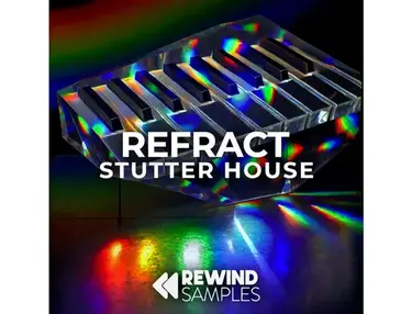 Rewind Samples Refract: Stutter House
